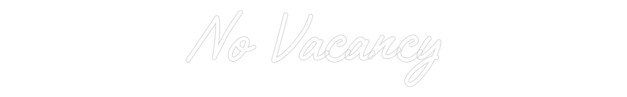 Custom Neon Text - No Vacancy
