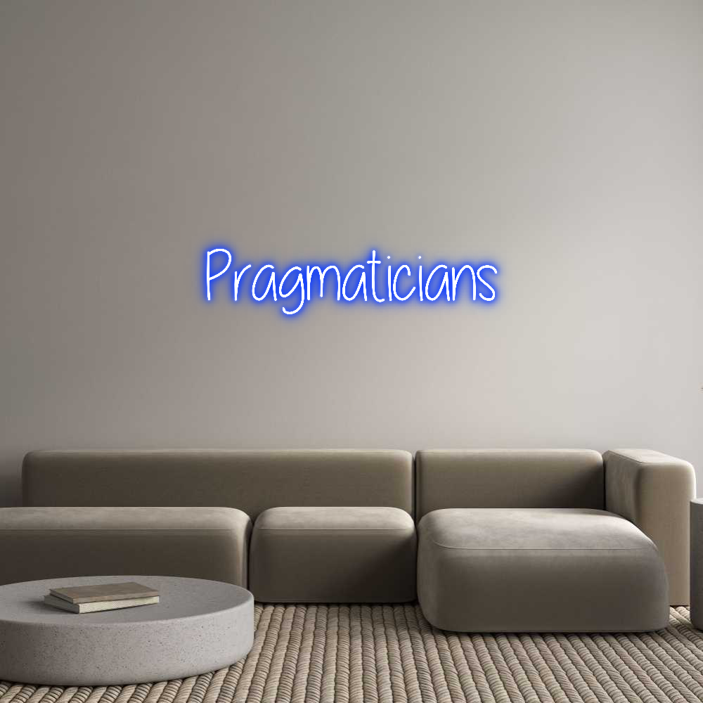 Custom Neon Text- Pragmaticians