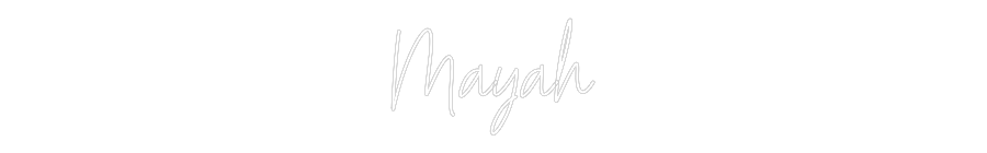 Custom Neon Text- Mayah
