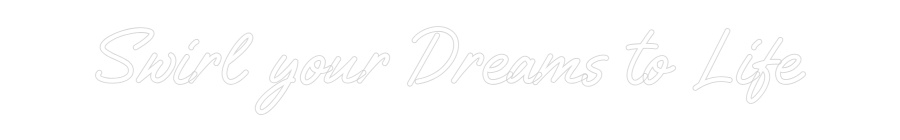 Custom Neon Text - Swirl your Dr...
