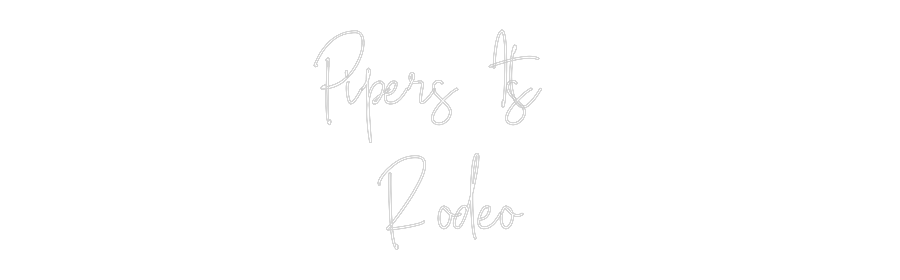Custom Neon Text - Pipers 1st 
...