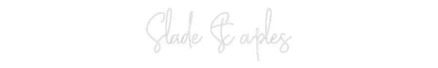 Custom Neon Text - Slade Staples