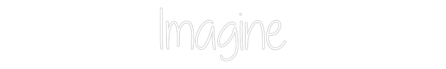 Custom Neon Text - Imagine