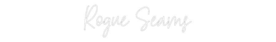 Custom Neon Text - Rogue Seams
