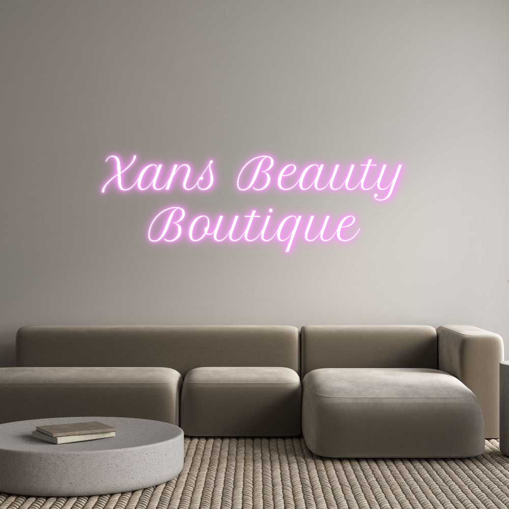 Custom Neon Text - Xans Beauty
...