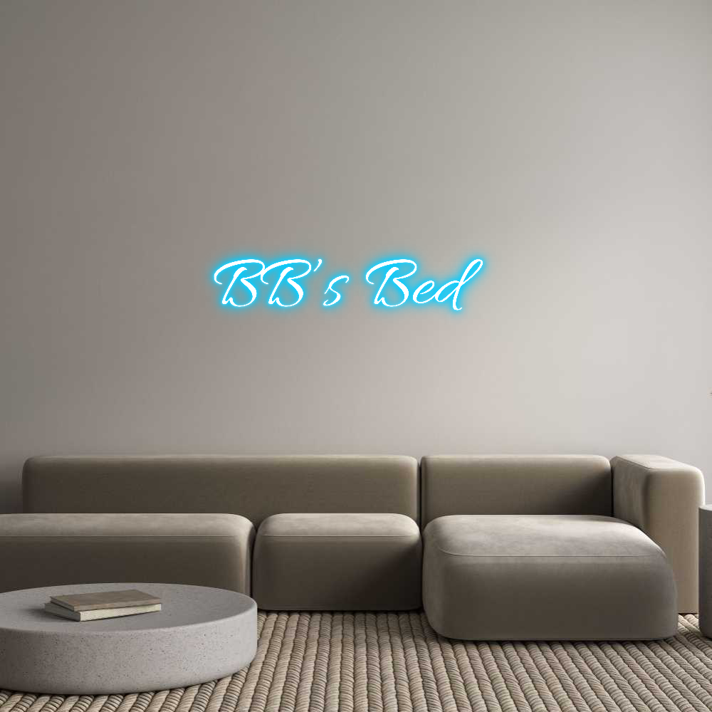Custom Neon Text - BB’s Bed