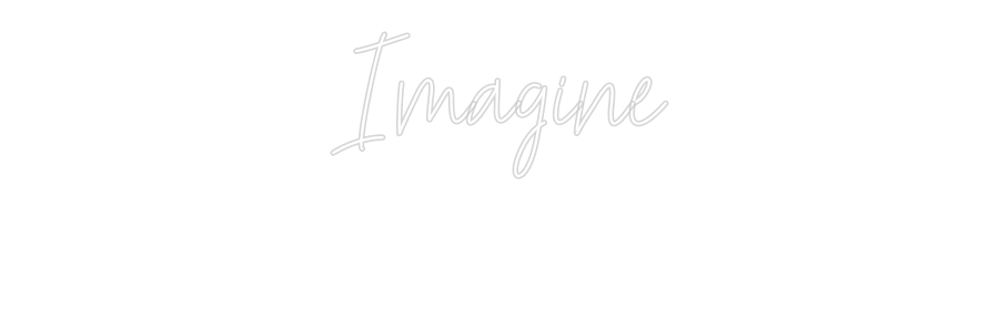 Custom Neon Text - Imagine