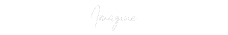 Custom Neon Text - Imagine