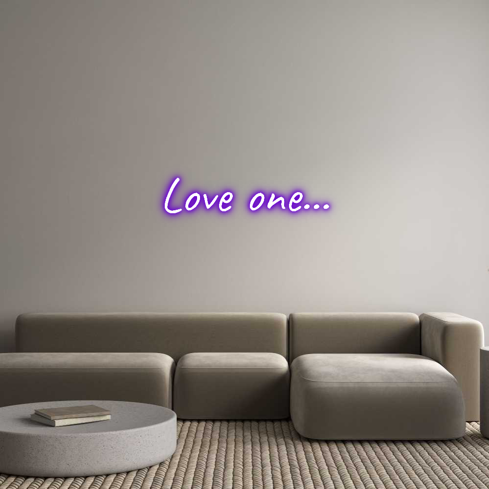 Custom Neon Text - Love one…