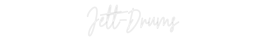 Custom Neon Text - Jett-Drums