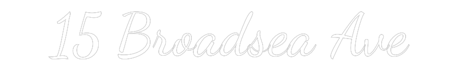 Custom Neon Text - 15 Broadsea Ave