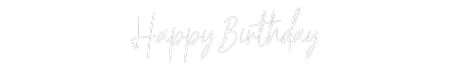 Custom Neon Text - Happy Birthday