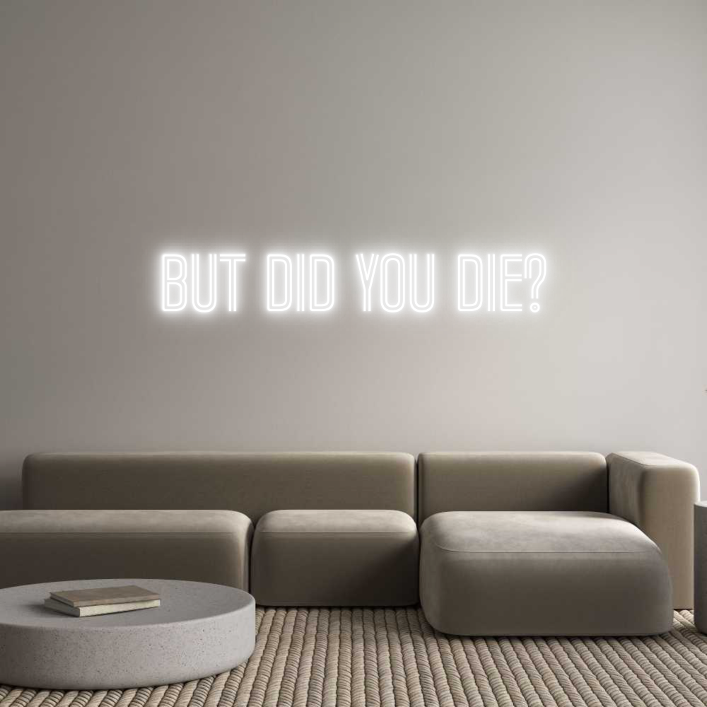 Custom Neon Text- BUT did you d...