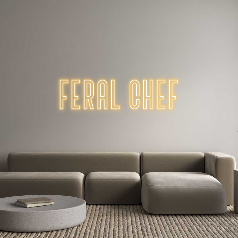 Custom Neon Text - FERAL CHEF