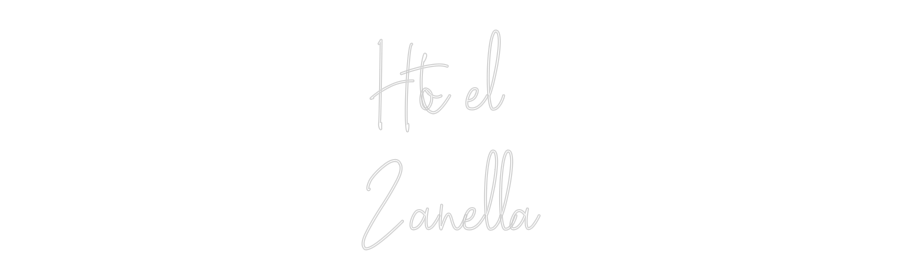 Custom Neon Text - Hotel 
Zanella