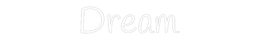Custom Neon Text - Dream
