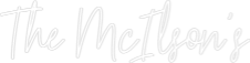 Custom Neon Text - The McIlson's