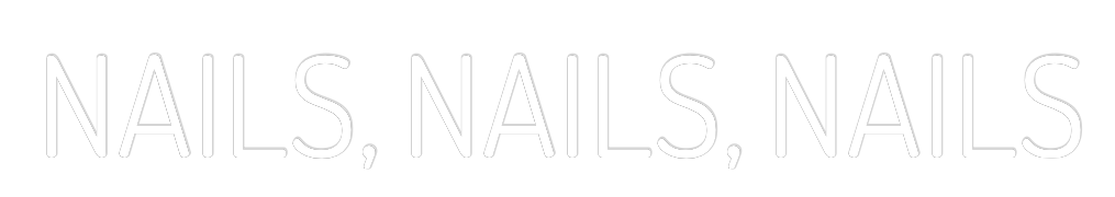 Custom Neon Text - NAILS, NAILS,...