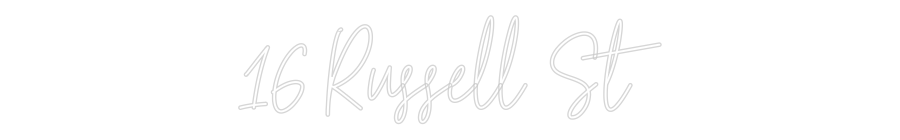 Custom Neon Text - 16 Russell St