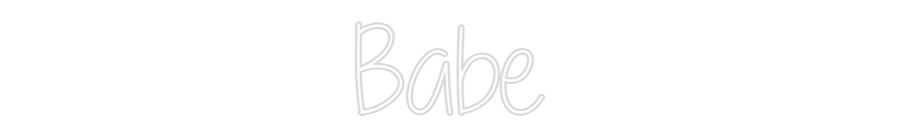 Custom Neon Text - Babe
