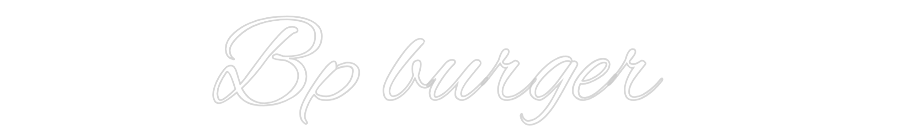 Custom Neon Text - Bp burger