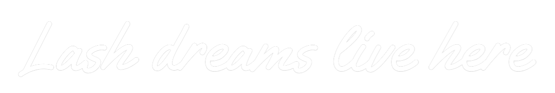 Custom Neon Text - Lash dreams l...