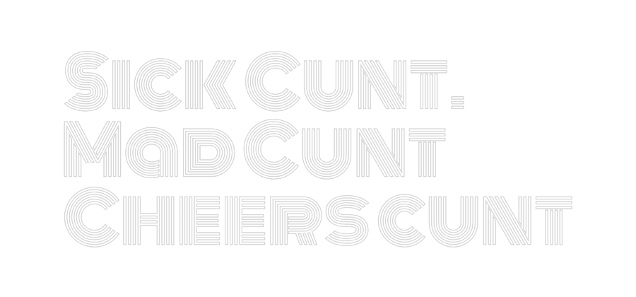 Custom Neon Text - Sick Cunt.
M...