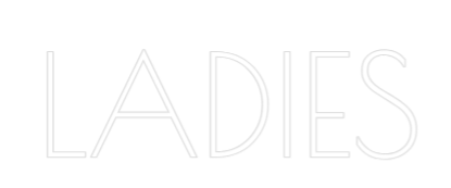 Custom Neon Text - LADIES