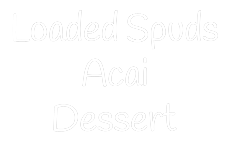Custom Neon Text - Loaded Spuds
...
