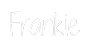 Custom Neon Text - Frankie