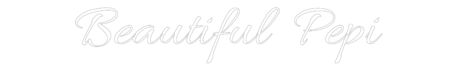 Custom Neon Text - Beautiful Pepi