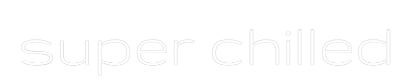 Custom Neon Text - super chilled