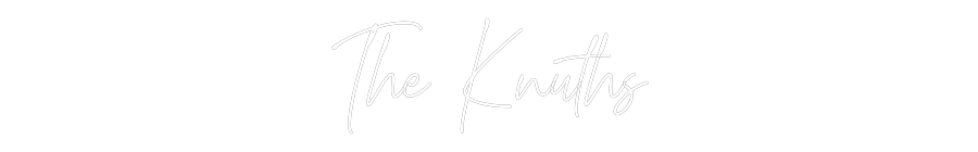Custom Neon Text - The Knuths