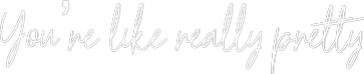 Custom Neon Text - You’re like r...