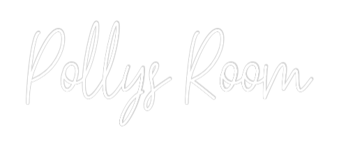 Custom Neon Text - Pollys Room