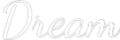 Custom Neon Text - Dream