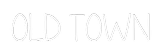 Custom Neon Text - OLD TOWN