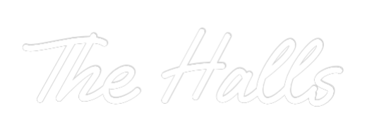 Custom Neon Text - The Halls