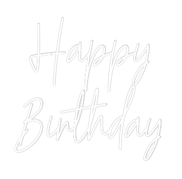 Custom Neon Text - Happy 
Birth...