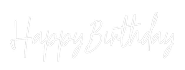 Custom Neon Text - Happy Birthday
