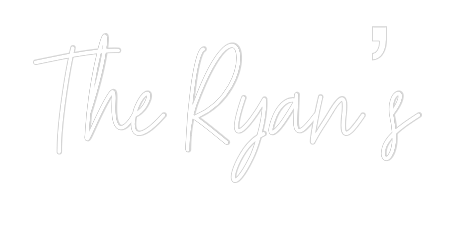 Custom Neon Text - The Ryan’s