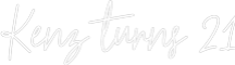 Custom Neon Text - Kenz turns 21
