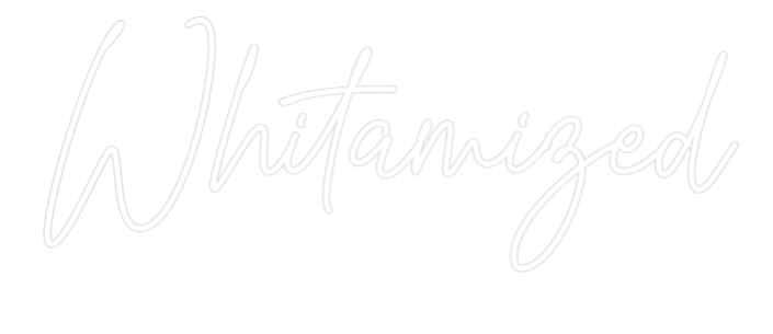 Custom Neon Text - Whitamized