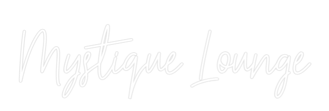 Custom Neon Text - Mystique Lounge