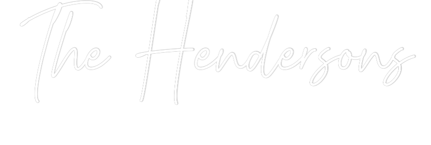Custom Neon Text - The Hendersons