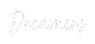 Custom Neon Text - Dreamers