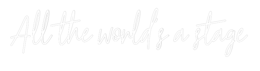 Custom Neon Text - All the world...