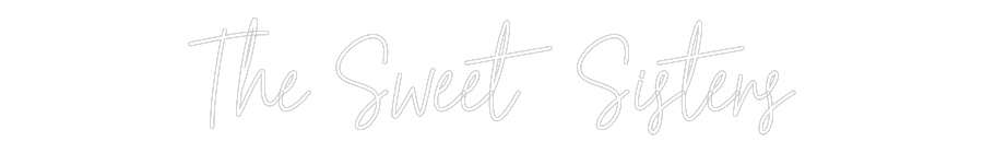 Custom Neon Text - The Sweet Sis...