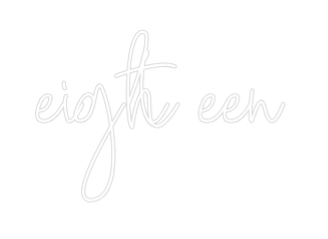 Custom Neon Text - eighteen