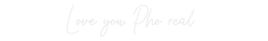 Custom Neon Text - Love you, Pho...